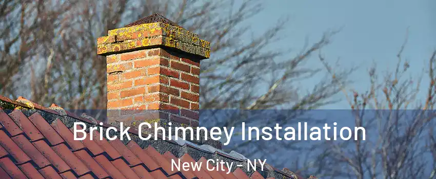  Brick Chimney Installation New City - NY