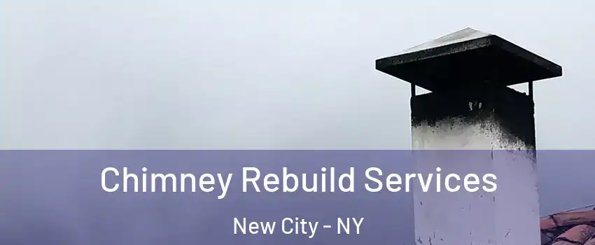  Chimney Rebuild Services New City - NY