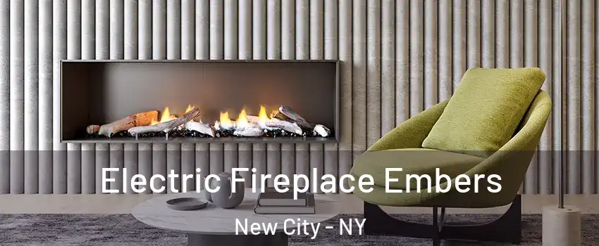  Electric Fireplace Embers New City - NY