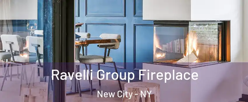  Ravelli Group Fireplace New City - NY